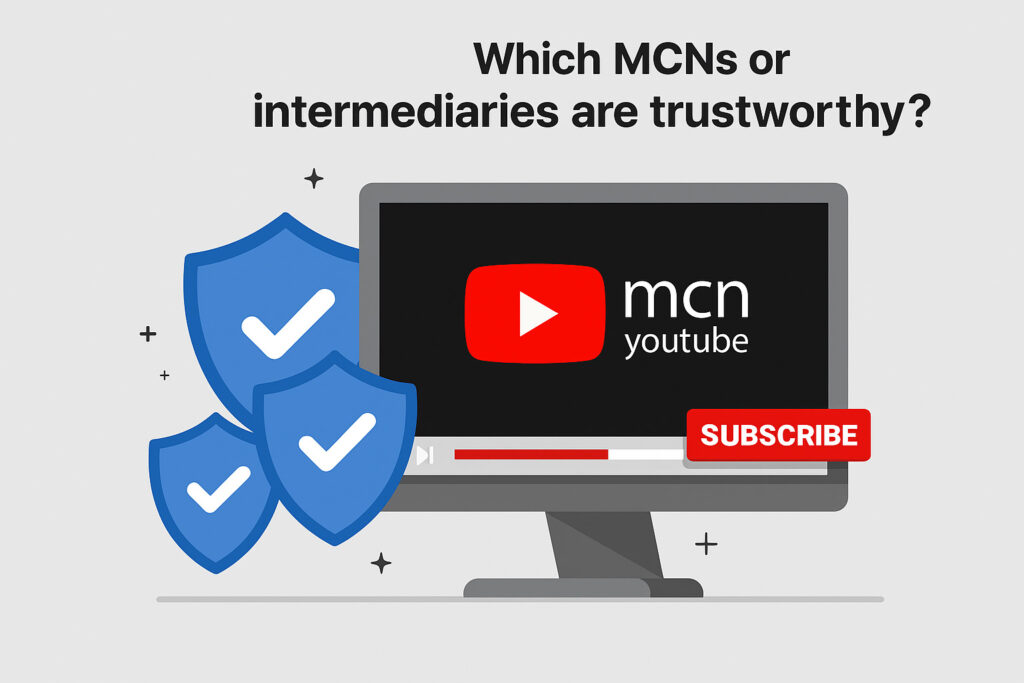 چه MCN یا واسطه‌هایی قابل اعتمادن؟